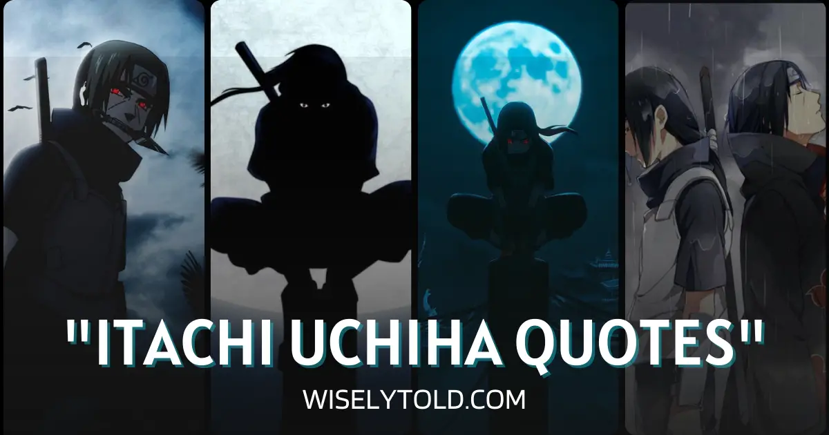 21+ Best Itachi Uchiha Quotes | Anime Quotes